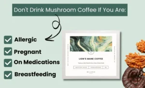 Side Effects of Mushroom Coffee